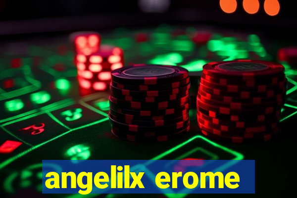 angelilx erome